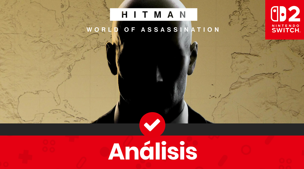 [Análisis] Hitman World of Assassination para Nintendo Switch 2