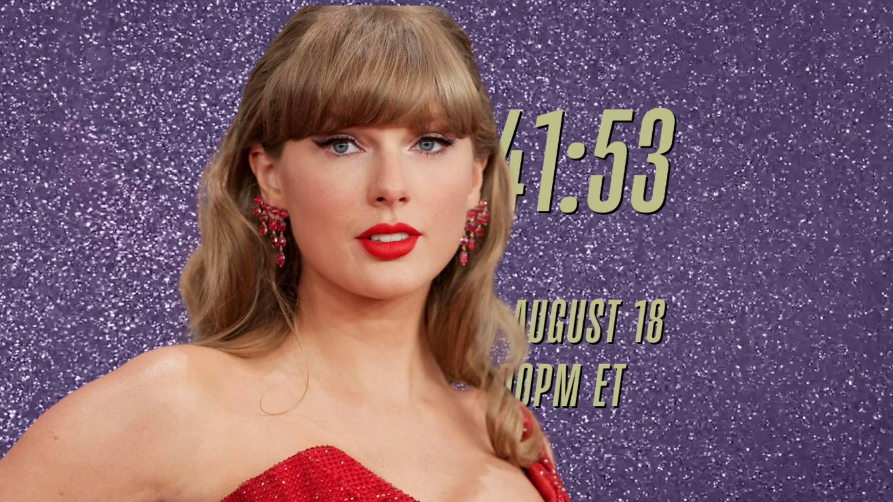 Cuenta REGRESIVA DE TAYLOR SWIFT: ¿CUál Fue El Esperado anuncio Hoy 18 de Agosto?